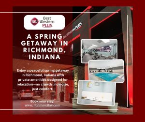 Spring Getaway Ideas in Richmond, Indiana: What to Do and Where to Stay